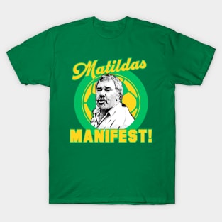 Matildas Manifest - Democracy Manifest Football Soccer Australia T-Shirt